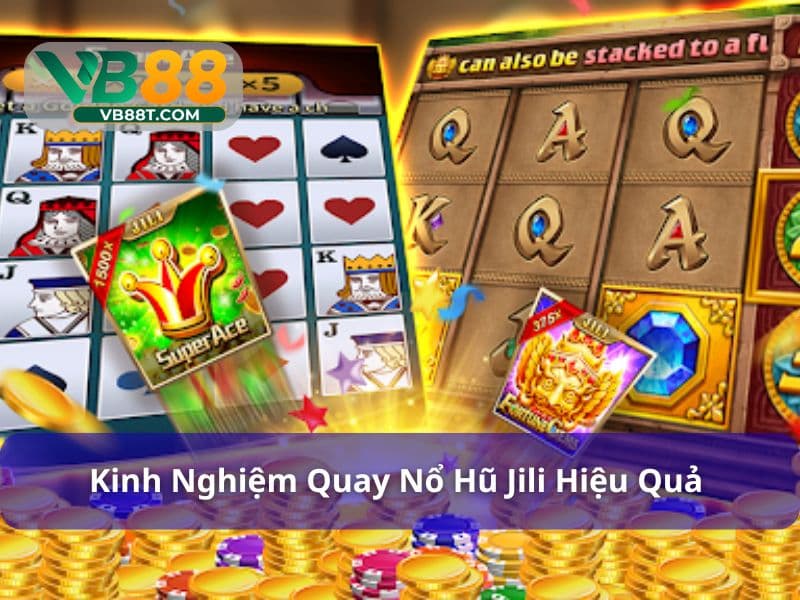 Áp dụng những bí quyết chơi Jili slot hiệu quả