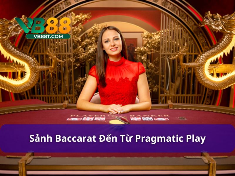 Nhà cung cấp game Baccarat Pragmatic Play