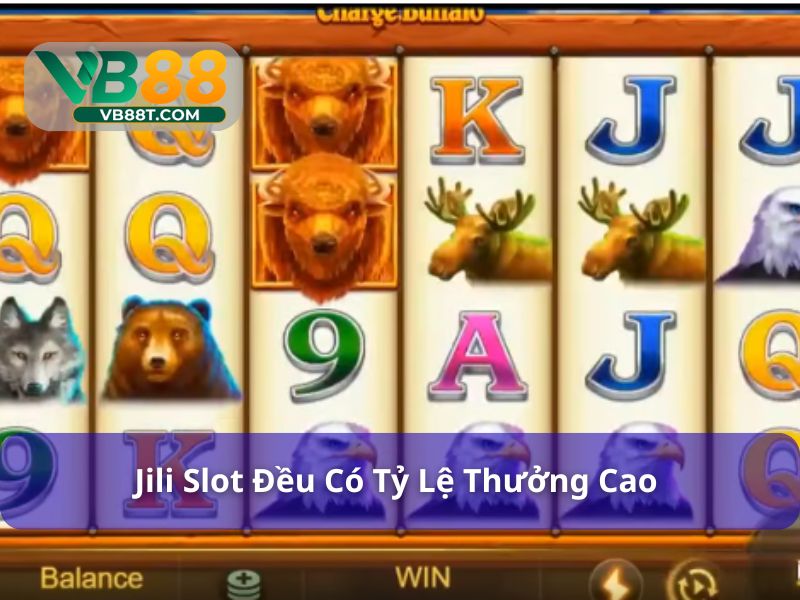 Các game Jili slot đều có tỷ lệ thưởng cao
