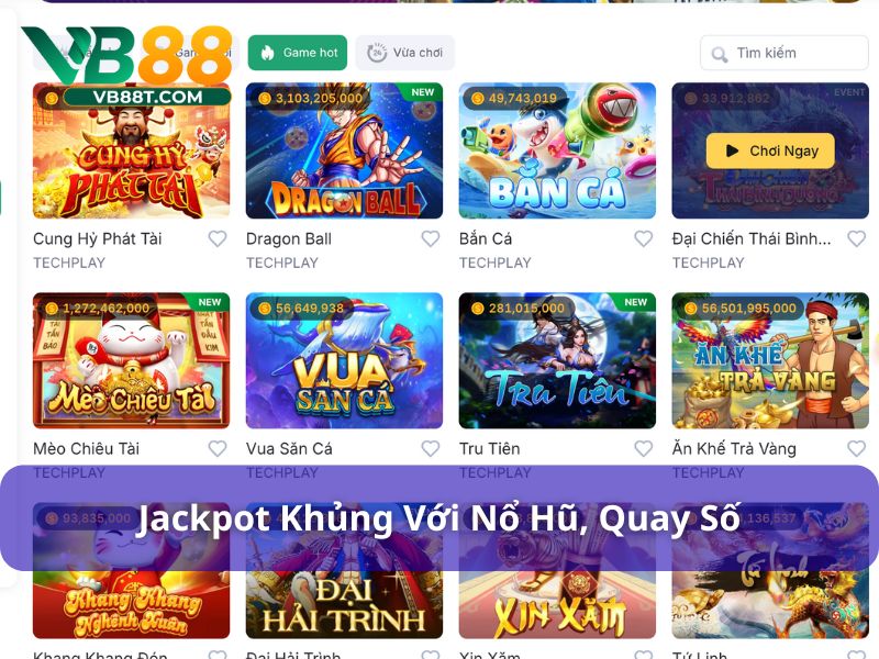 Jackpot hấp dẫn lên đến hàng tỷ đồng