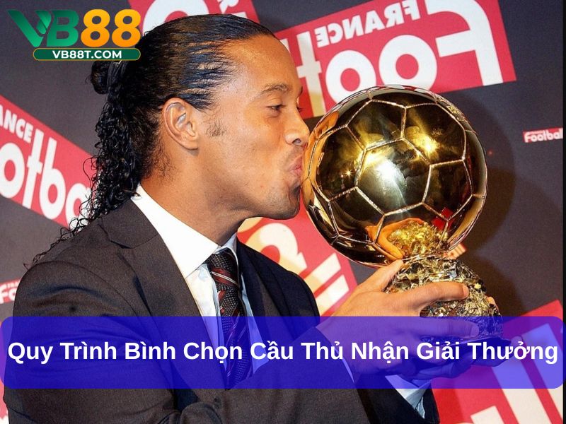 Quy trình bình chọn cầu thủ nhận giải thưởng