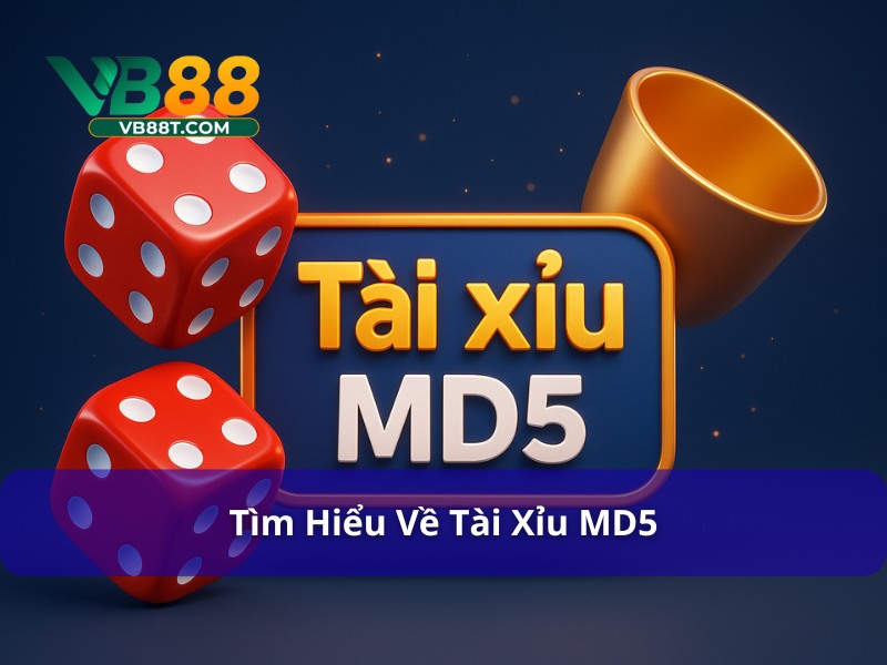 tài xỉu MD5