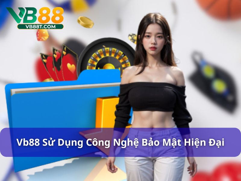 Sân chơi áp dụng công nghệ bảo mật hàng đầu thế giới