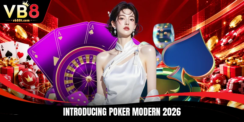 Introducing Poker modern 2026